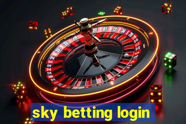 sky betting login