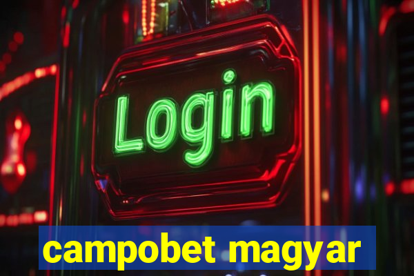 campobet magyar