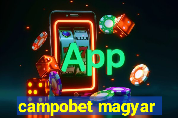 campobet magyar