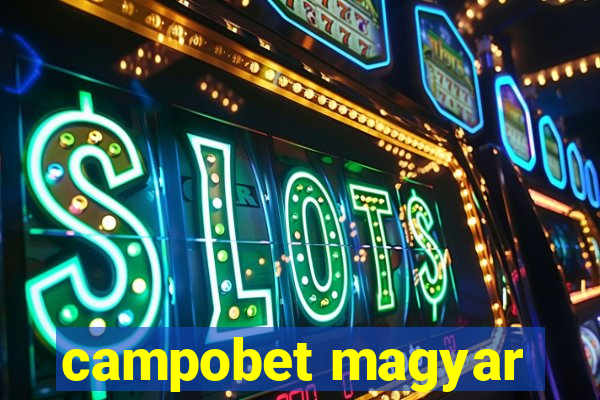 campobet magyar