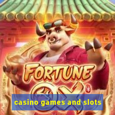 casino games and slots