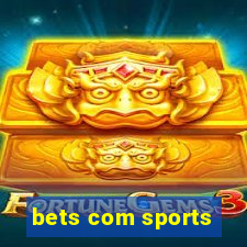 bets com sports