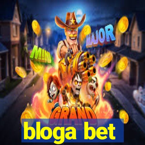 bloga bet