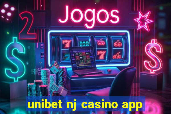 unibet nj casino app