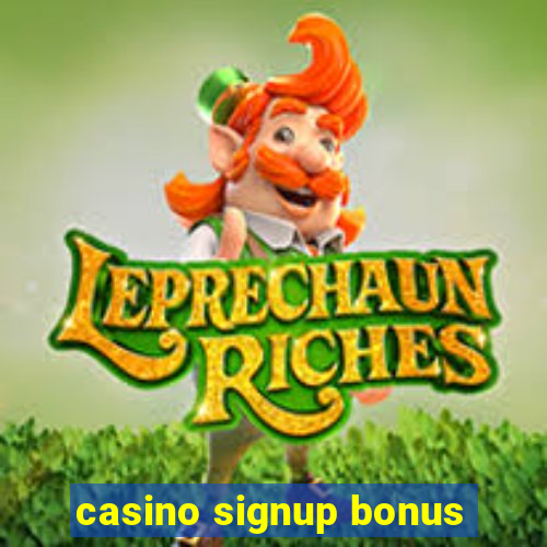 casino signup bonus