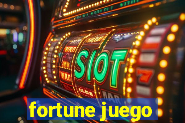 fortune juego