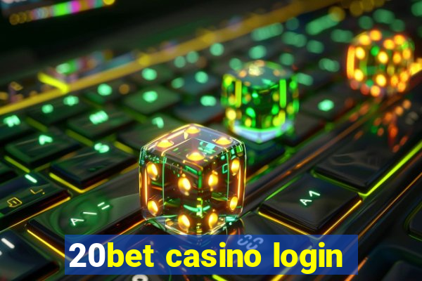 20bet casino login