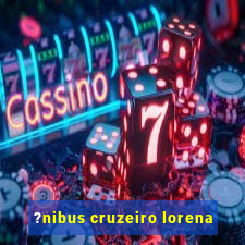 ?nibus cruzeiro lorena