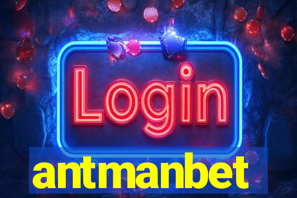 antmanbet