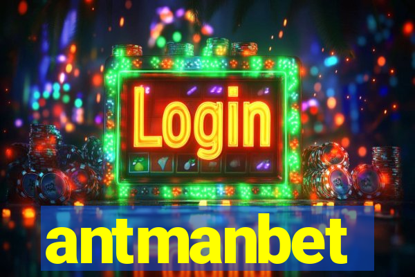 antmanbet