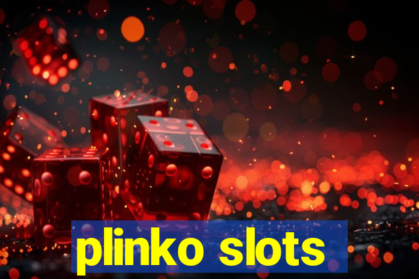 plinko slots