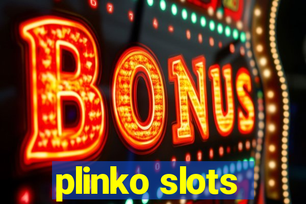 plinko slots