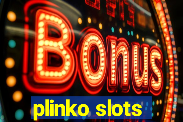 plinko slots