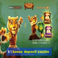 $1 bonus deposit casino