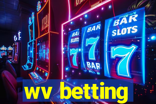 wv betting