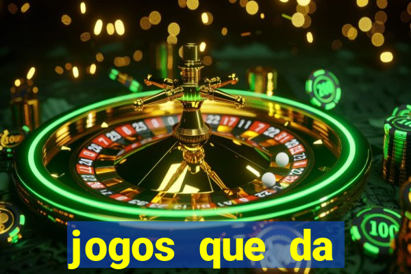 jogos que da rodada gratis