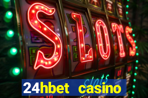 24hbet casino игровые автоматы