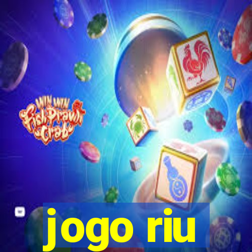 jogo riu