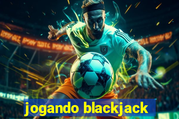 jogando blackjack