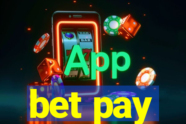 bet pay