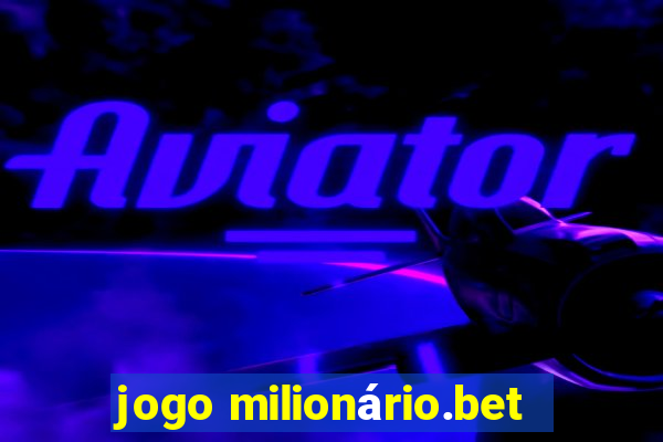 jogo milionário.bet