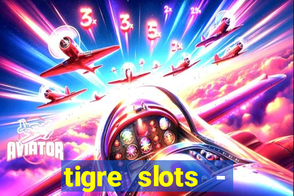 tigre slots - sortudo baixar