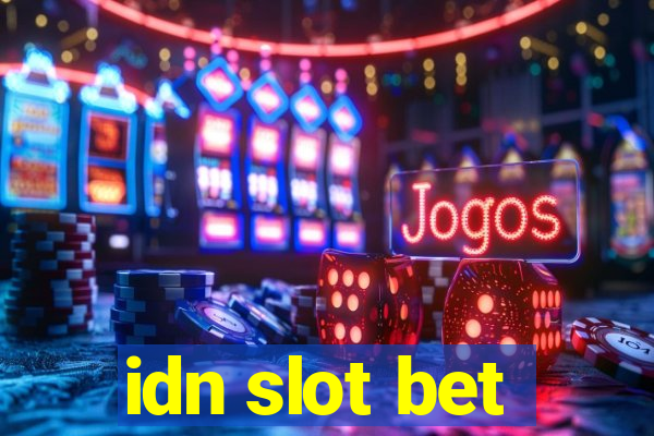 idn slot bet