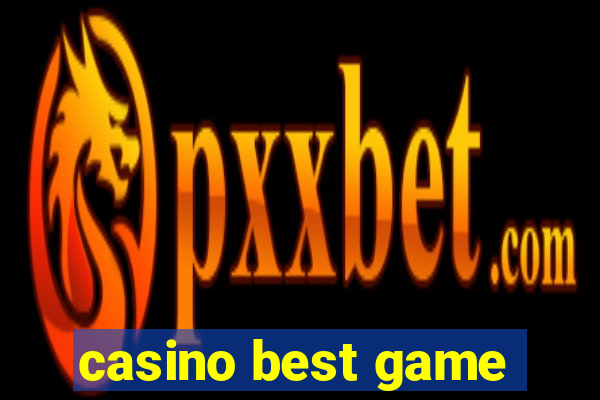 casino best game