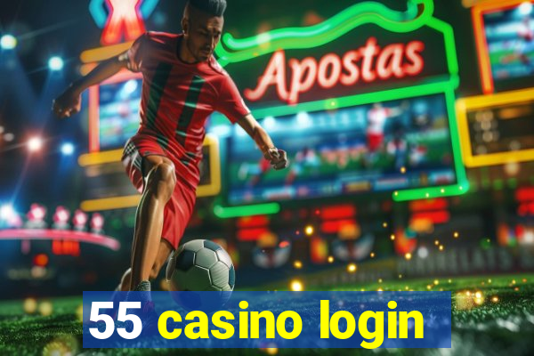 55 casino login