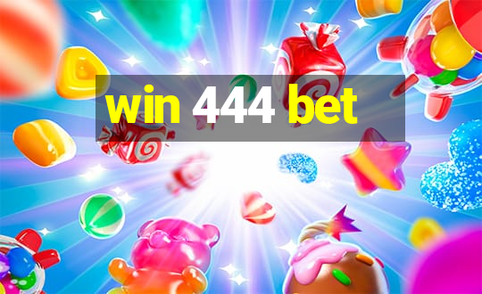 win 444 bet