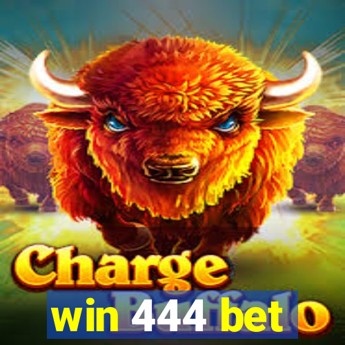 win 444 bet