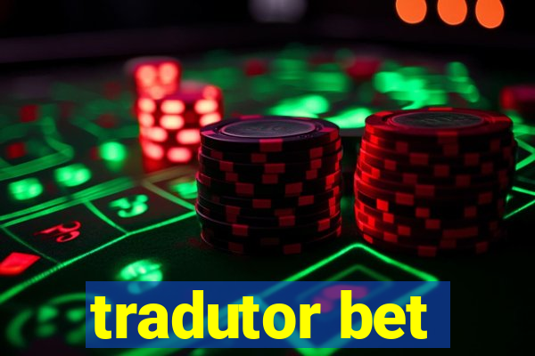 tradutor bet