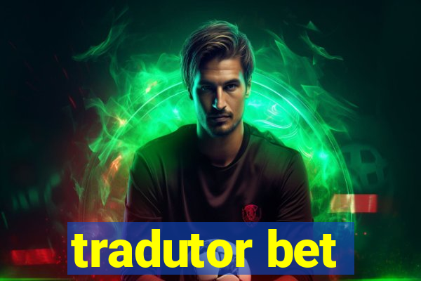 tradutor bet