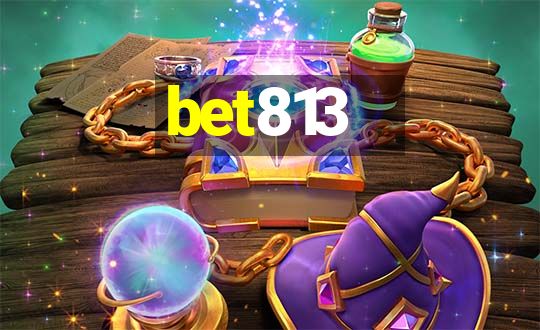 bet813