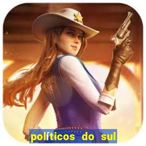 políticos do sul da bahia