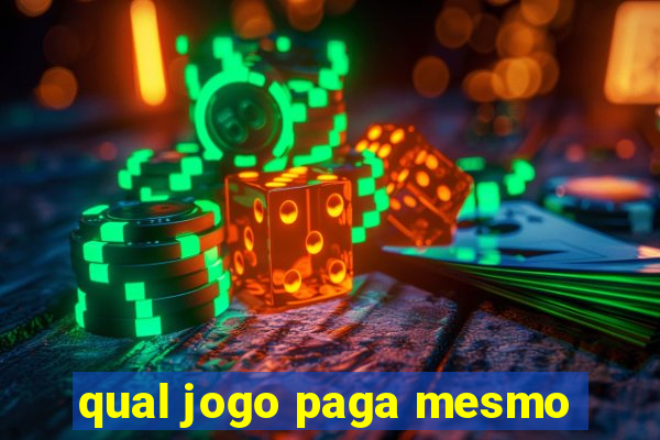 qual jogo paga mesmo