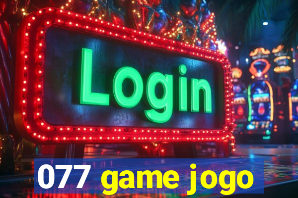 077 game jogo