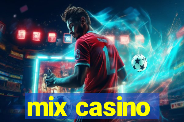 mix casino