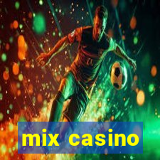 mix casino