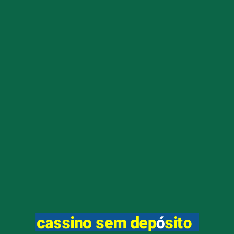 cassino sem depósito