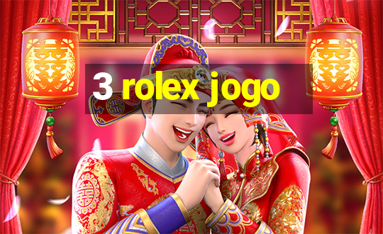 3 rolex jogo