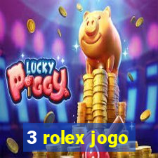 3 rolex jogo