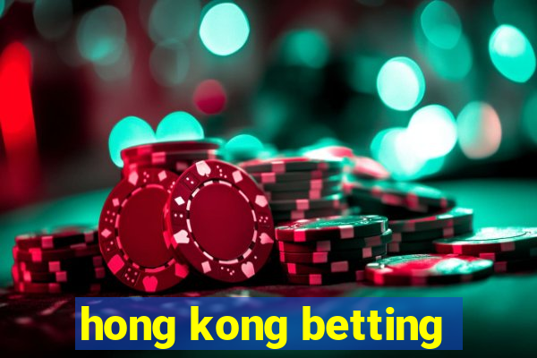 hong kong betting