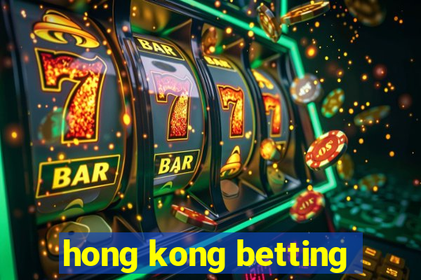 hong kong betting