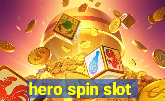 hero spin slot