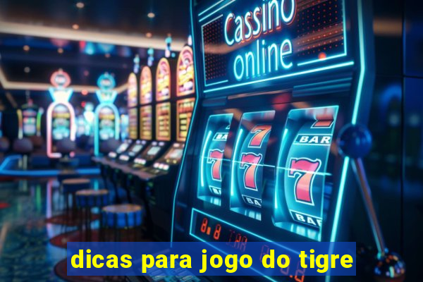 dicas para jogo do tigre