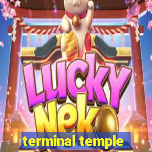 terminal temple