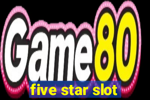 five star slot