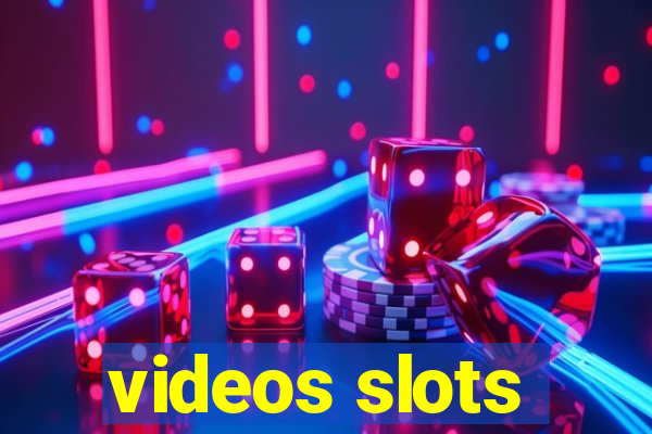 videos slots