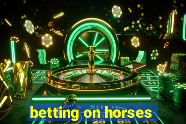 betting on horses